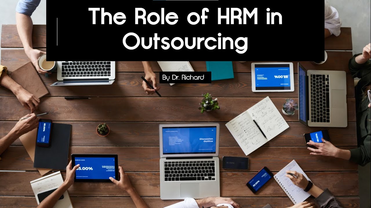 The Role of HRM In Outsourcing