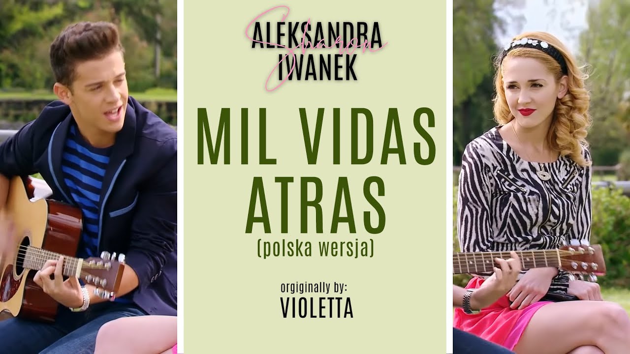 Violetta 3 | Mil Vidas Atras - polska wersja
