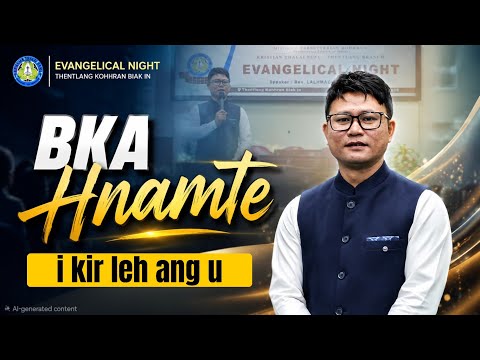 Bka Hnamte-i kir leh ang u, (Dindin Bawihte satu ngei kha)