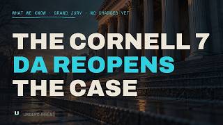 Details The Cornell 7: DA Reopens the Case — What We Know Guide