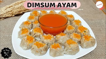 RESEP DIMSUM AYAM ENAK DAN LEMBUT, BUATNYA SANGAT MUDAH BISA UNTUK IDE JUALAN / USAHA