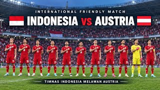 🔴 INDONESIA vs AUSTRIA 🇦🇹 | International Friendly Match 