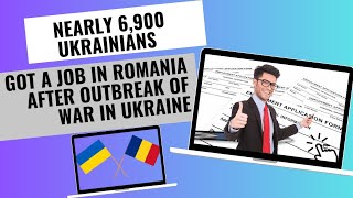 Nearly 6,900 Ukrainians got a job in Romania after outbreak of war in Ukraine. #topworldnews620