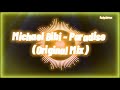 Michael Bibi Paradise Original Mix