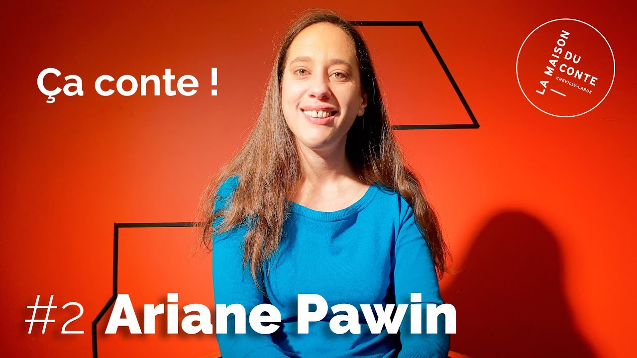 Ça conte #2 Ariane Pawin - YouTube