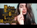 Nykaa strobe and glow liquid highlighter   review  the dusky mermaid