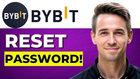 How To Reset Bybit Account Password (2025)