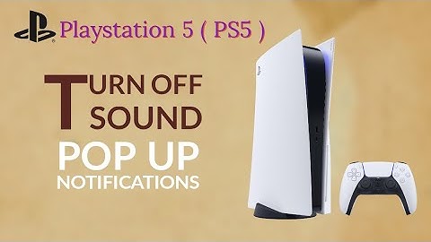 How to TURN OFF Pop Up Notification SOUND on PS5 Sony PlayStation 5