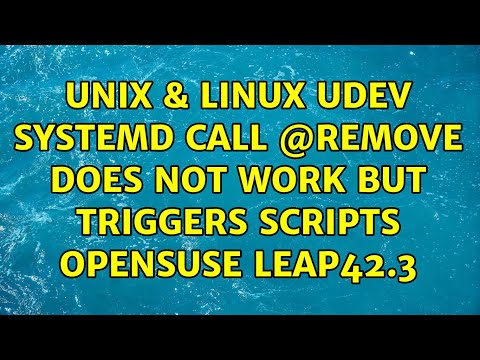 Unix & Linux: udev systemd call @remove does not work but triggers scripts openSuse Leap42.3