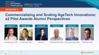 Famous Commercializing and Scaling AgeTech Innovations: a2 Pilot Awards Alumni Perspectives Wealth