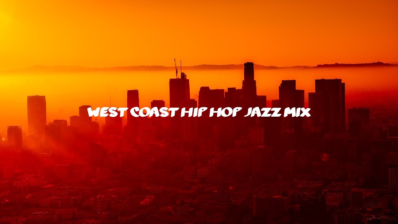 WEST COAST HIP HOP JAZZ MIX VOL. 4