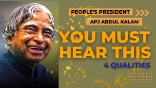 4 Qualities Of Successful People || APJ Abdul Kalam
