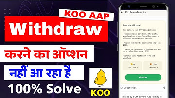 Koo App Withdraw Problem Not Showing | Koo App Withdraw Problem | Koo App Withdraw kaise Kare