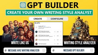 How To Build a Custom GPT for Analyzing Writing Styles with ChatGPT
