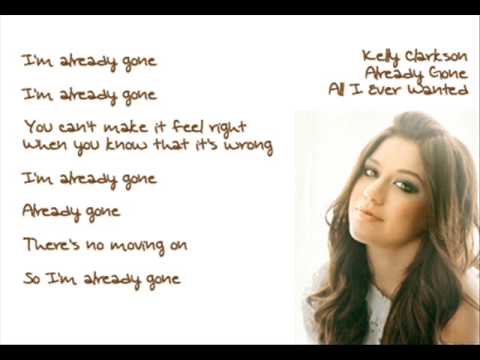 Kelly Clarkson Already Gone Lyrics Youtube