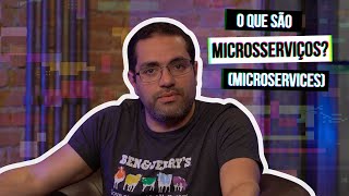 O que são Microsserviços? (Microservices) #HipstersPontoTube