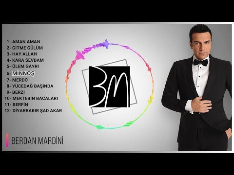 Berdan Mardini - MİNNOŞ