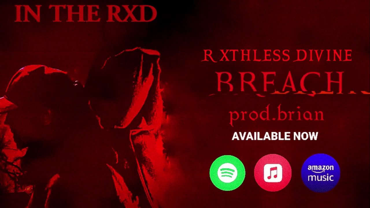 Watch Rxthless Divine - BREACH on YouTube Watch Rxthless Divine - BREACH on YouTube