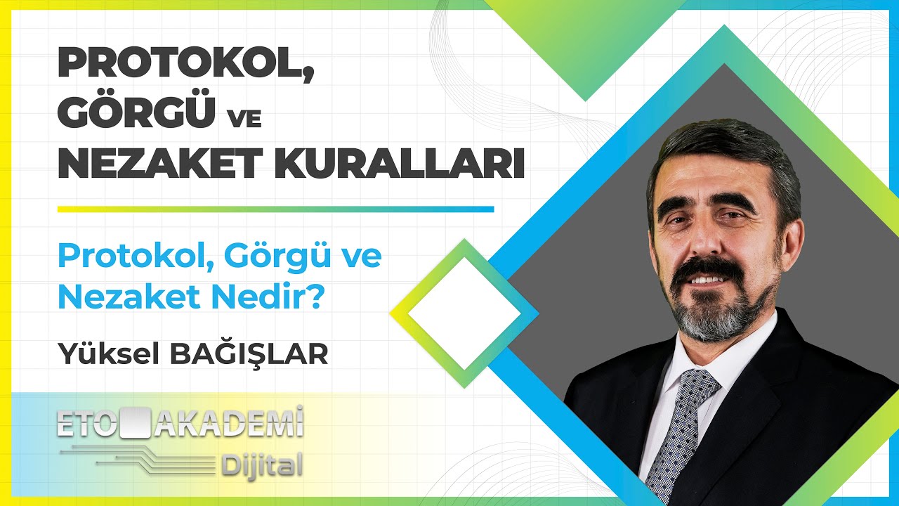 Protokol, Görgü ve Nezaket - Protokol, Görgü ve Nezaket Nedir?