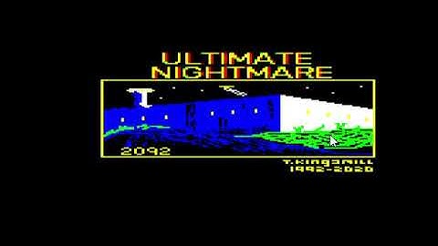 Ultimate Nightmare 2092 (Nov 2020) text adventure for BBC/Acorn Electron