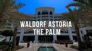 Waldorf Astoria The Palm