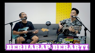 AIDO & IGO - BERHARAP BERARTI ( LIVE AKUSTIK )