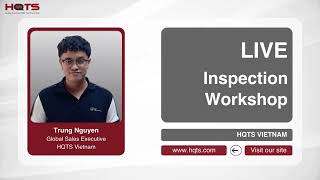 5 Key Assessment Criteria in Third-Party Inspections by HQTS Vietnam