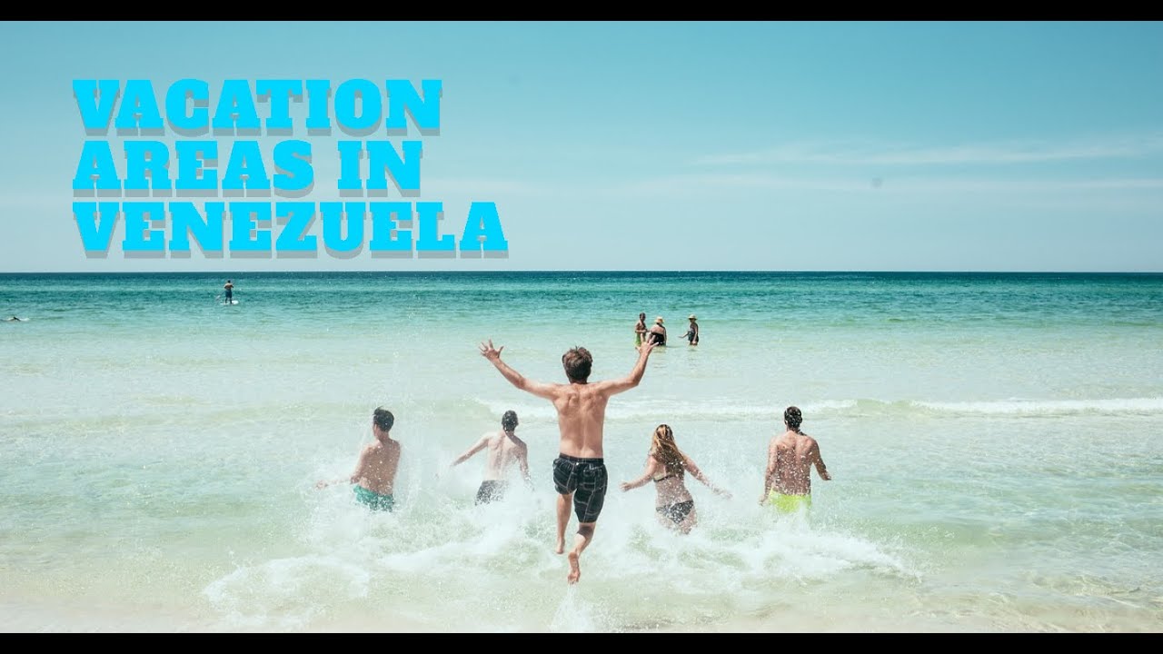 Vacation Areas in Venezuela