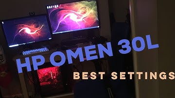 HP Omen 30L Best Gaming Settings