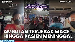 Download Lagu Sirine Ambulan Darurat Berubah jadi Antar Jenazah karena Jalanan Macet, Sopir Tak Kuasa Tahan Tangis MP3