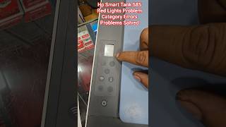 Hp Smart Tank 585 Red Lights Category Errors Problems Solved#hp#services #printersupportsoftware