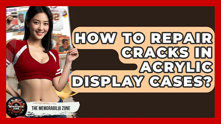 How To Repair Cracks In Acrylic Display Cases? - The Memorabilia Zone