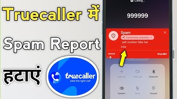 How to Remove Spam From Truecaller | Spam report kaise hataye