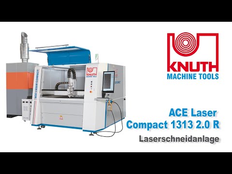 KNUTH ACE Laser Compact R - Alle Vorteile modernster Faserlasertechnologie auf kleinstem Raum
