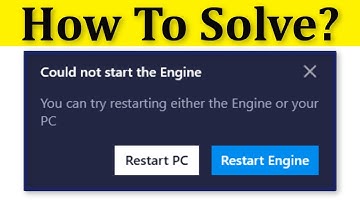 How To Fix Could Not The Start Engine Error On Bluestacks Windows 10/8/7