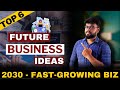 Best 6 profitable business ideas for 2030 in tamil  tdc tribe businessideasintamil