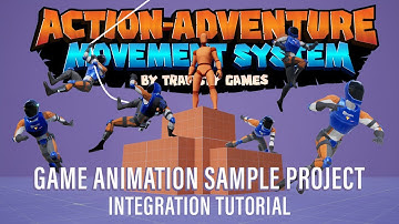 Action-Adventure Movement System x Game Animation Sample Project | Integration Tutorial