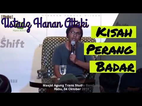 kisah-perang-badar-ustadz-hanan-attaki