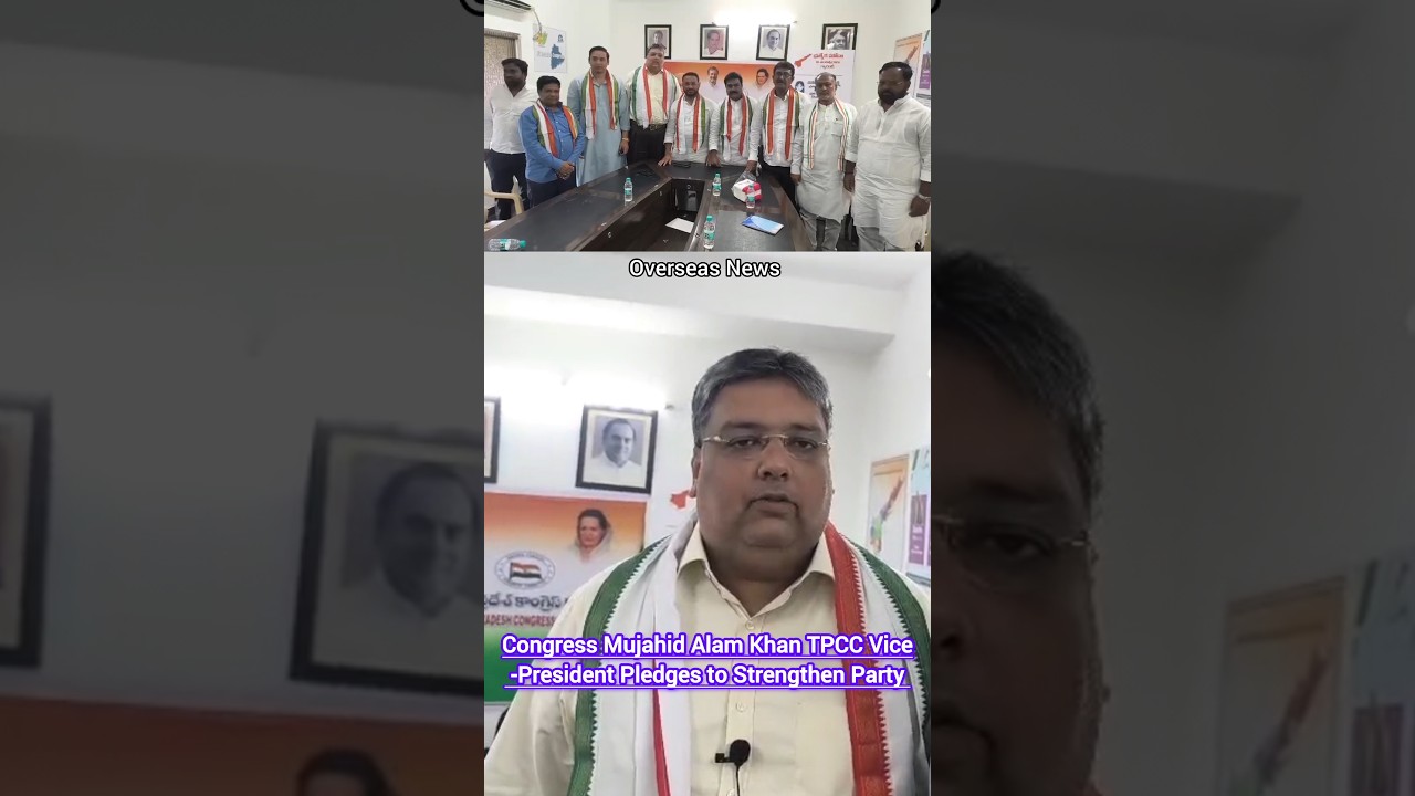 Congress Mujahid Alam Khan Appointed as TPCC Vice-president, Says Will Strengthen Party | Overseas N