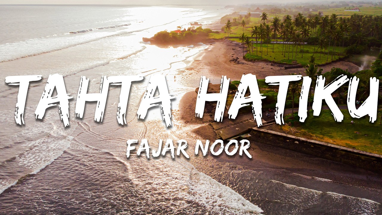 Fajar Noor - Tahta Hatiku #Pendampingm (Lirik/Lyrics)