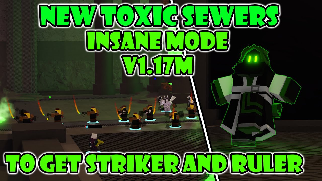 Solo New Toxic Sewers Insane | World Tower Defense Modded V1.17M