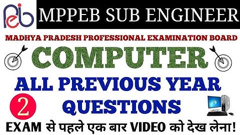 COMPUTER PREVIOUS PAPER FOR MPPEB SUB ENGINEER EXAM