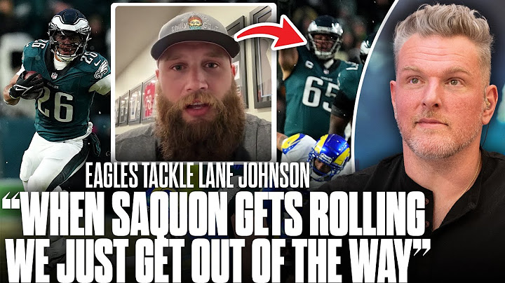 "We Just Try To Stay Out Of The Way When Saquon Gets Going" - Lane Johnson | Pat McAfee Show