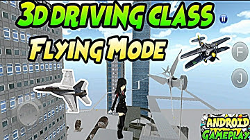 3D Driving Class  Flying and Unlock Car! New Update Completed. Add Fly Function - Android Gameplay