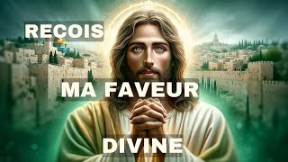 🔴➕Reçois Ma Faveur Divine | Parole De Dieu | Message De Dieu | Message de Dieu Aujourd'hui