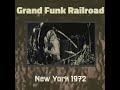 Grand Funk Railroad - Madison Square Garden, NY [1972]