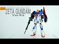 Review MG 1/100 Zeta Gundam ver.Ka