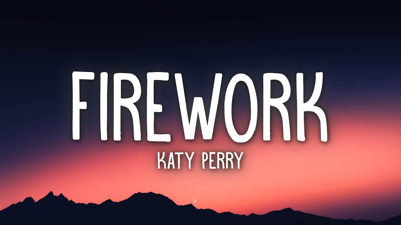 Kate Firework Singer Katy Perry - Firework (Lyrics) - YouTube