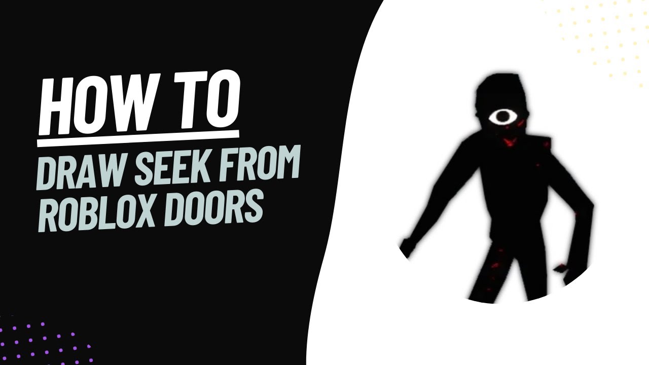 How to draw Seek from doors easy 