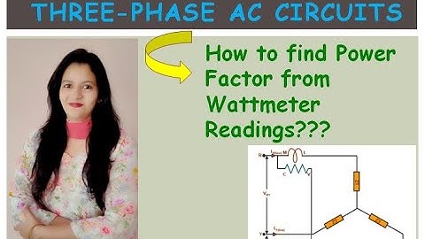 Three Phase AC Circuit || Power Factor from Wattmeter Readings || Its Effect || #07